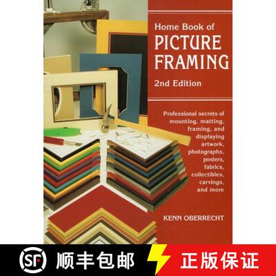 【3-4周达】Home Book of Picture Framing: 2nd Edition: Professional Secrets of Mounting, Matting, Fram... [9780811727938]