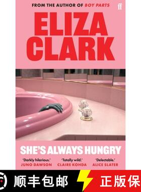 【3-4周达】She's Always Hungry : 'Playful, sometimes depraved and often laugh-out-loud funny' Colin W... [9780571371815]