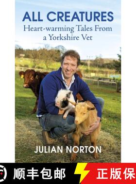 【3-4周达】All Creatures: Heartwarming Tales from a Yorkshire Vet [9781529378429]