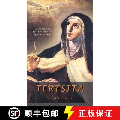 【3-4周达】Teresita: A one-act play based on the life of St. Teresa of Avila [9781942190295]