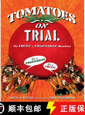 【3-4周达】Tomatoes on Trial: The Fruit v. Vegetable Showdown [9781662680533]