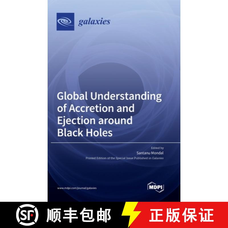 【2-3周达】Global Understanding of Accretion and Ejection around Black Holes [9783036556109]