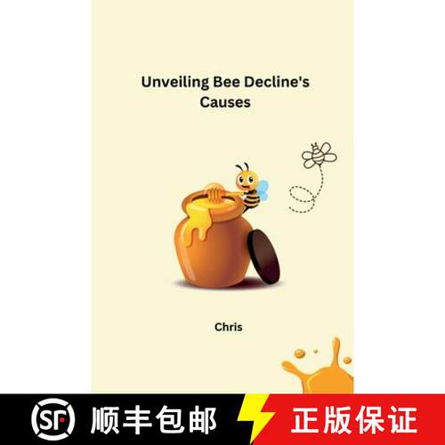 【3-4周达】Unveiling Bee Decline's Causes [9783384220806]