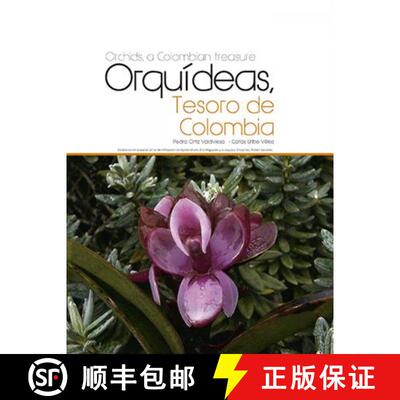 预订 精装 Orchids, a Colombian Treasure / Orquideas, Tesoro de Colombia: Volume 2: E - H [9789584815859]