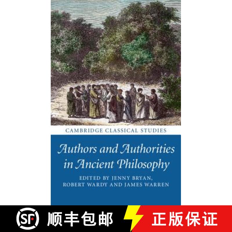 【3-4周达】Authors and Authorities in Ancient Philosophy: - Authors and Authorities in Ancient Philos... [9781316510049]