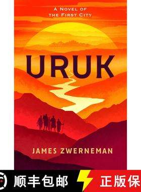 【3-4周达】Uruk: A Novel of the First City [9798895150542]