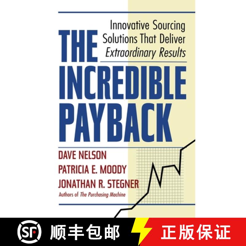 【2-3周达】The Incredible Payback: Innovative Sourcing Solutions That Deliver Extraordinary Results [9780814417027]