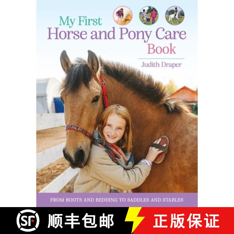 【3-4周达】My First Horse and Pony Care Book: From Boots and Bedding to Saddles and Stables [9780753479339]