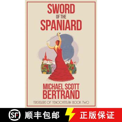 【3-4周达】Sword of the Spaniard [9780999653111]