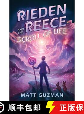 预订 Rieden Reece and the Scroll of Life: Mystery, Adventure and a Thirteen-Year-Old Hero's Journey. ... [9798986509884]