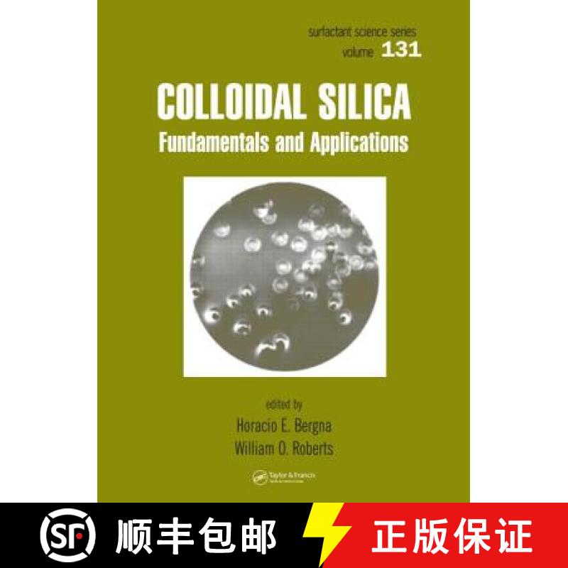 【3-4周达】Colloidal Silica: Fundamentals and Applications [9780824709679]