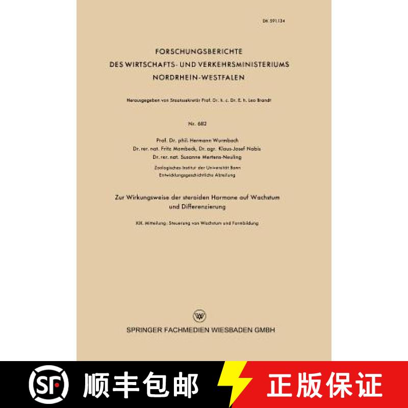 【3-4周达】Zur Wirkungsweise Der Steroiden Hormone Auf Wachstum Und Differenzierung: XIX. Mitteilung:... [9783663199069]