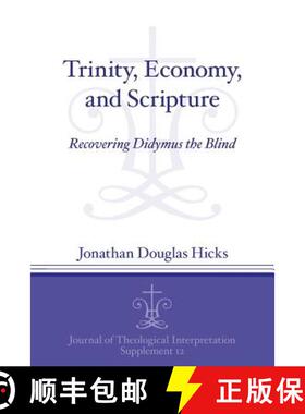 预订 Trinity, Economy, and Scripture : Recovering Didymus the Blind [9781575064116]