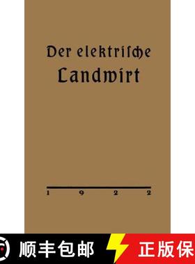【3-4周达】Der Elektrische Landwirt: Ein Merkbüchlein in Frage Und Antwort [9783662387368]