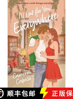 【3-4周达】I'll Look for You, Everywhere : The Intoxicating and Emotional Love Story Full of Tension ... [9781035035915]