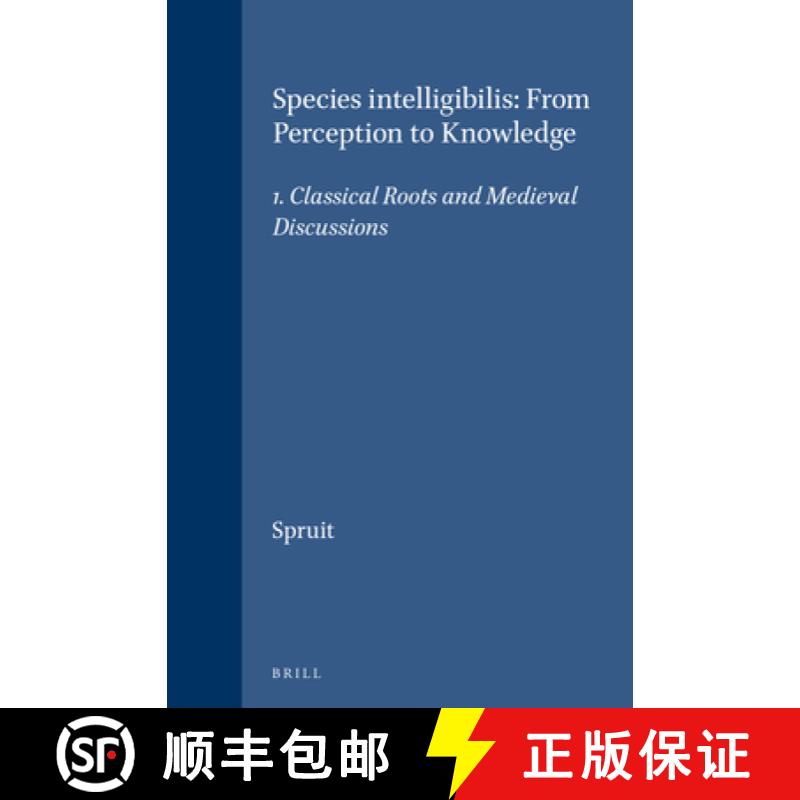 【3-4周达】Species Intelligibilis: From Perception to Knowledge [9789004098831]