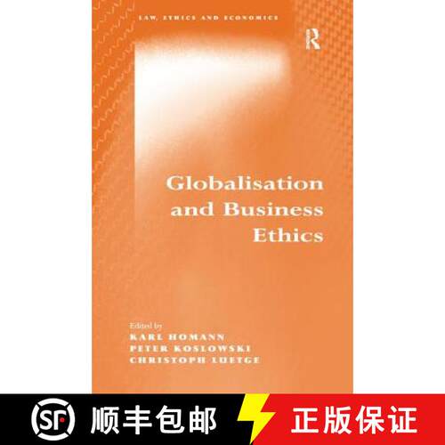 【3-4周达】精装 Globalisation and Business Ethics [9780754648178]