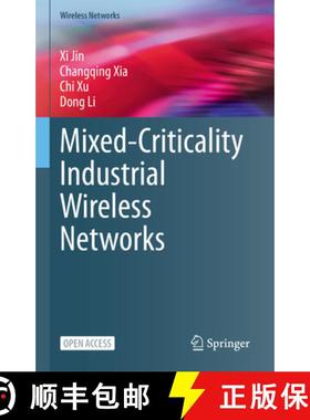 【3-4周达】Mixed-Criticality Industrial Wireless Networks [9789811989216]