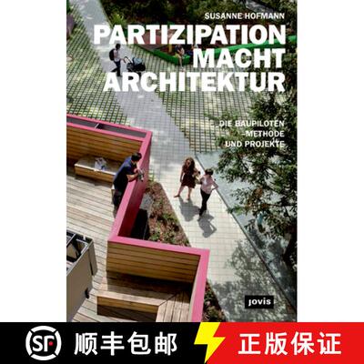【3-4周达】精装 PARTIZIPATION MACHT ARCHITEKTUR – Die Baupiloten–Methode und Projekte [9783868593020]