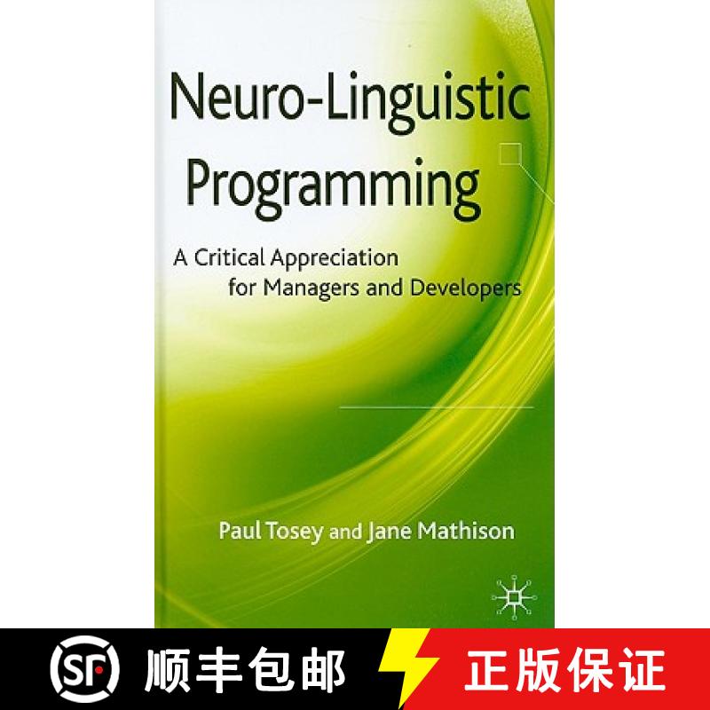 【3-4周达】Neuro-Linguistic Programming: A Critical Appreciation for Managers and Developers [9780230516038]