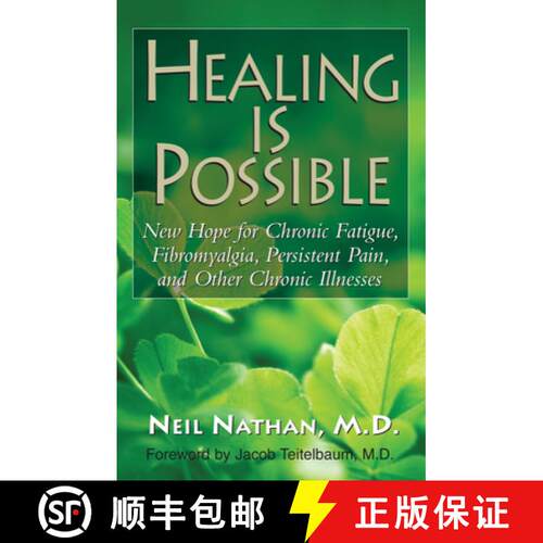 【3-4周达】Healing Is Possible : New Hope for Chronic Fatigue, Fibromyalgia, Persistent Pain, and Oth... [9781591203087]