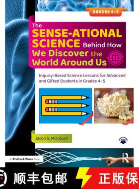 【3-4周达】The Sense-Ational Science Behind How We Discover the World Around Us: Inquiry-Based Scienc... [9781032379104]