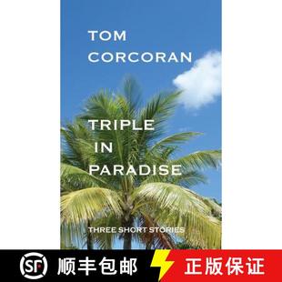 【3-4周达】Triple in Paradise: Three Short Stories by the Author of the Alex Rutledge Mysteries [9780984456680]