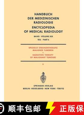 【3-4周达】Spezielle Strahlentherapie Maligner Tumoren Teil 6/ Radiation Therapy of Malignant Tumours... [9783642823886]