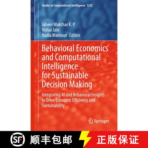 【3-4周达】精装 Behavioral Economics and Computational Intelligence for Sustainable Decision Making: ... [9783032041739]