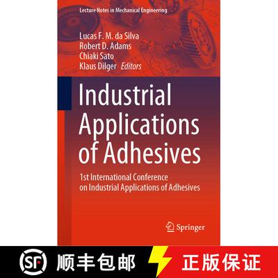 【3-4周达】精装 Industrial Applications of Adhesives : 1st International Conference on Industrial App... [9789811567667]