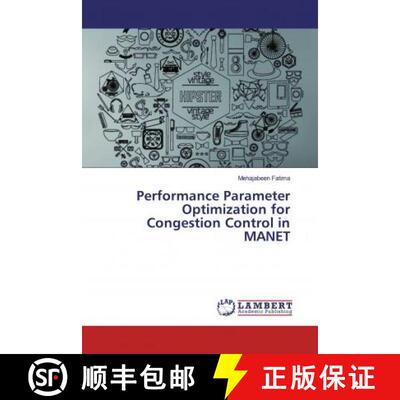 预订 Performance Parameter Optimization for Congestion Control in MANET [9786139463695]