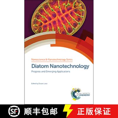 【3-4周达】精装 Diatom Nanotechnology : Progress and Emerging Applications [9781782629320]