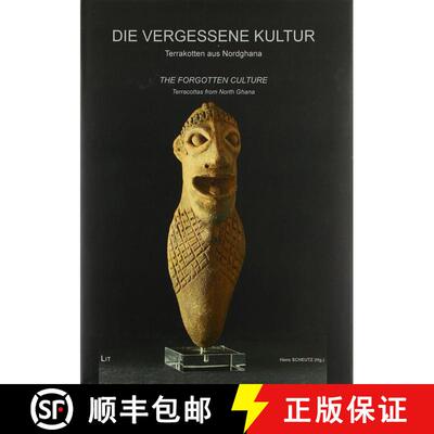 【3-4周达】精装 The Forgotten Culture: Terracottas from North Ghana / Die Vergessene Kultur: Terrakot... [9783643507808]