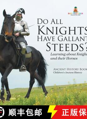 【3-4周达】Do All Knights Have Gallant Steeds? Learning about Knights and their Horses - Ancient Hist... [9798869416780]