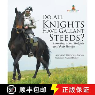 Have Horses Gallant Knights Ancient their Steeds? Hist... about All and 4周达 9798869416780 Learning