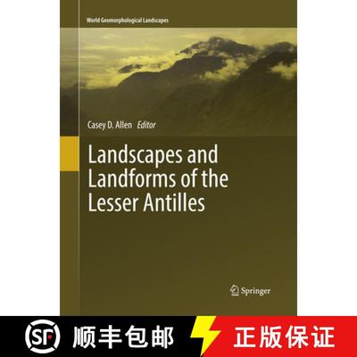 【3-4周达】Landscapes and Landforms of the Lesser Antilles (Softcover reprint of the original 1st ed.... [9783319857473]