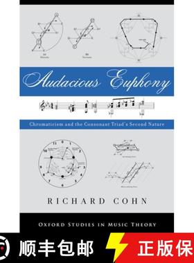 【3-4周达】Audacious Euphony: Chromatic Harmony and the Triad's Second Nature [9780199772698]