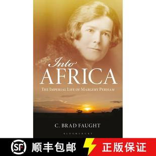【3-4周达】Into Africa: The Imperial Life of Margery Perham [9781350163485]