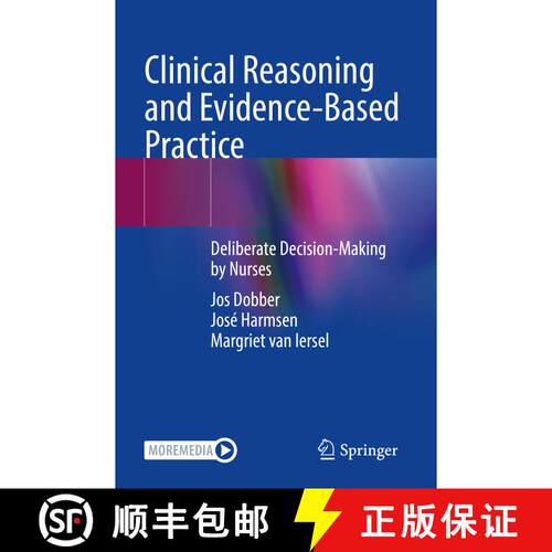 【3-4周达】Clinical Reasoning and Evidence-Based Practice: Deliberate Decision-Making by Nurses [9783031270710]