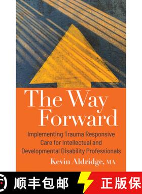预订 The Way Forward: Implementing Trauma Responsive Care for Intellectual and Developmental Disabili... [9798985336658]