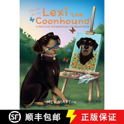 【3-4周达】Color with Lexi the Coonhound: A Positive Affirmation Coloring Book [9781662970054]