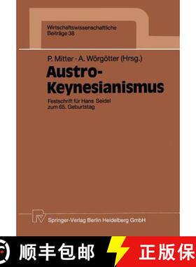 【3-4周达】Austro-Keynesianismus : Festschrift für Hans Seidel zum 65. Geburtstag [9783790805147]