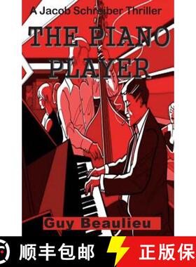 预订 The Piano Player: A Jacob Schreiber Mystery [9780615948454]