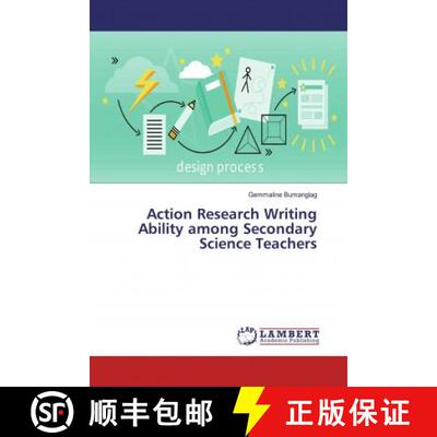 预订 Action Research Writing Ability among Secondary Science Teachers [9786200275264]