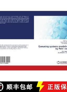 预订 Queueing systems modeling by Petri nets [9786139870981]