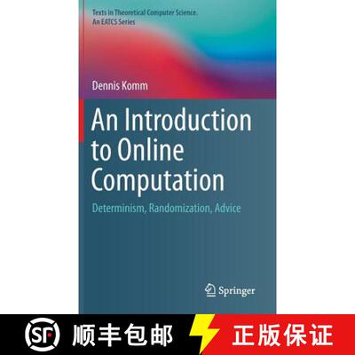 【3-4周达】An Introduction to Online Computation : Determinism, Randomization, Advice [9783319427478]
