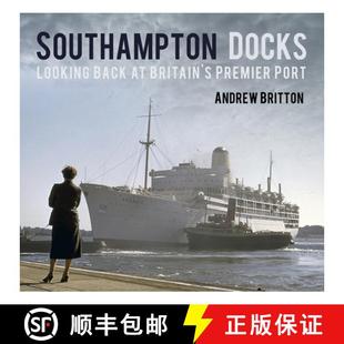 Looking Britain Port Southampton Premier 4周达 9780752498812 Docks Back