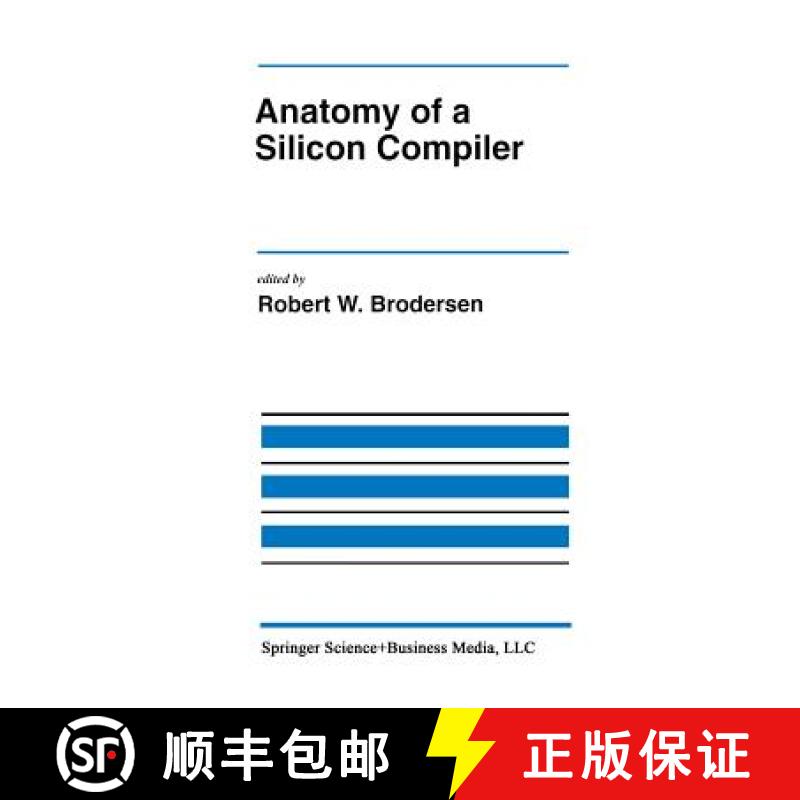 【3-4周达】Anatomy of a Silicon Compiler [9781461365860]