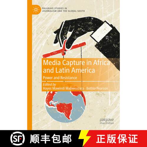 【3-4周达】精装 Media Capture in Africa and Latin America : Power and Resistance [9783031689611]