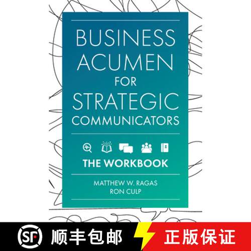 【3-4周达】Business Acumen for Strategic Communicators – The Workbook [9781837970858]